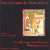 Renaissance Players, The Sephardic Experience Vol. 3