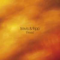 Travis & Fripp Thread