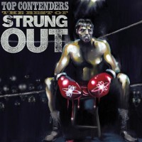 Strung Out Top Contenders - Best Of