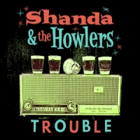 Shanda & The Howlers Trouble