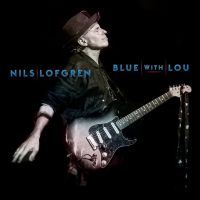 Lofgren, Nils Blue With Lou