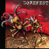 Gorefest Rise To Ruin