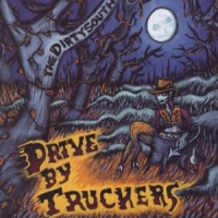Drive-by Truckers The Dirty South