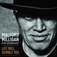 Milligan, Malford Life Will Humble You
