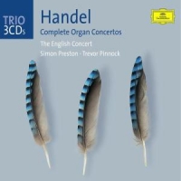 Simon Preston, The English Concert, Handel  The Organ Concertos