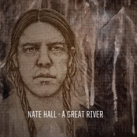 Hall, Nate A Great River