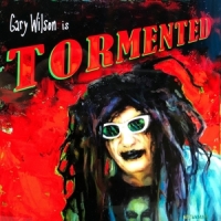 Wilson, Gary Tormented