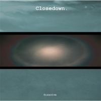 Closedown Dissolve