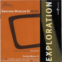 Moncur Iii, Grachan Exploration