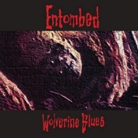 Entombed Wolverine Blues -coloured-