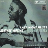 Lightnin  Hopkins, Sonny Terry Last Night Blues