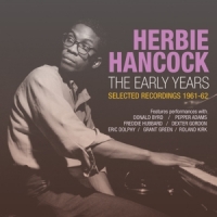 Hancock, Herbie Early Years: Selected Recordings 1961-62