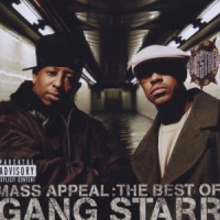 Gang Starr Mass Appeal  The Best Of Gang Starr