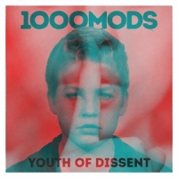 Thousand Mods Youth Of Dissent