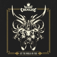 King Creature Set The World On Fire -coloured-