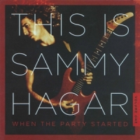 Hagar, Sammy This Is Sammy Hagar: When The Party Started Vol.1