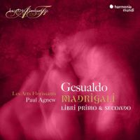 Les Arts Florissants / Paul Agnew Gesualdo Madrigali Libri Primo & Secondo
