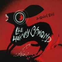 Lee Harvey Osmond A Quiet Evil
