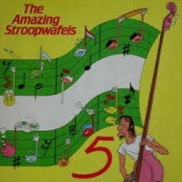 Amazing Stroopwafels 5 (lp/1984)