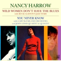 Harrow, Nancy Wild Women Don't Have The Blues