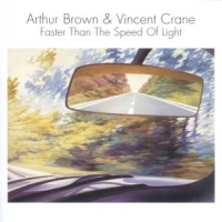 Brown, Arthur & Vincent Crane Faster Than The Speed Of Light