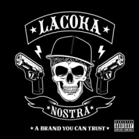 La Coka Nostra A Brand You Can Trust -coloured-