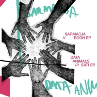 Sarmacja & Data Animals Booh Ep / Sati Ep