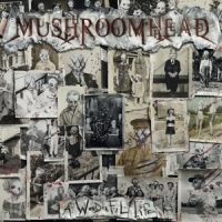 Mushroomhead A Wonderful Life
