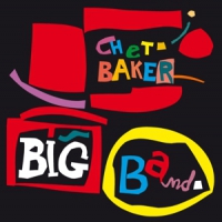Baker, Chet Big Band