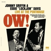 Griffin, Johnny & Eddie "lockjaw" Davis Ow! Live At The Penthouse (1962) -ltd-