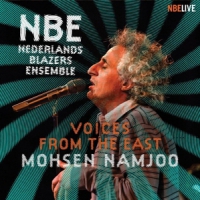 Nederlands Blazers Ensemble Voices From The East  Mohsen Namjoo