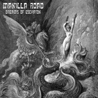 Manilla Road Dreams Of Eschaton