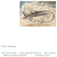 Radique, Eliane Occam Xii, Occam River Xi, Occam V