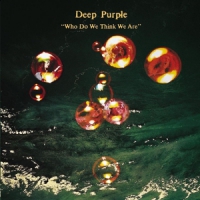 Deep Purple Who Do We Think We Are