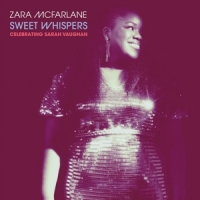 Mcfarlane, Zara Sweet Whispers: Celebrating Sarah Vaughan