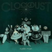 Rustin Man Clockdust -indie Only-