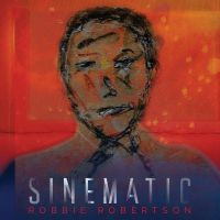 Robertson, Robbie Sinematic