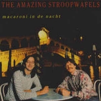 Amazing Stroopwafels Macaroni In De Nacht (lp/1990)