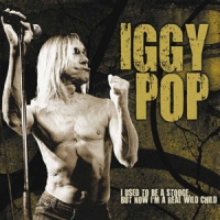 Iggy Pop I Used To Be A.. -deluxe-