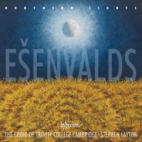 Stephen Layton, The Choir Of Trinity Esenvalds  Northern Lights, Stars &