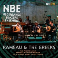 Nederlands Blazers Ensemble Rameau & The Greeks
