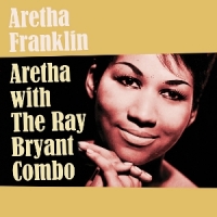 Franklin, Aretha Aretha With The Ray Bryant Combo