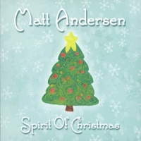Andersen, Matt Spirit Of Christmas