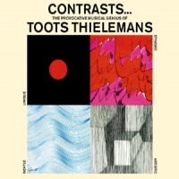 Thielemans, Toots Contrasts & Guitar And Strings