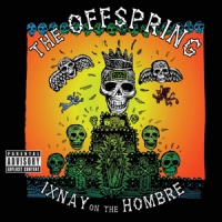 Offspring Ixnay On The Hombre -coloured-