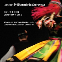 London Philharmonic Orchestra Stani Bruckner Symphony No. 3