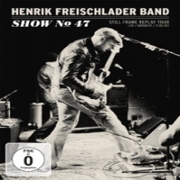 Freischlader Band, Henrik Show No 47