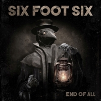 Six Foot Six End Of All
