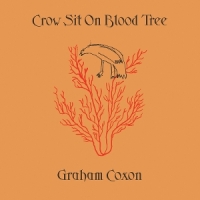 Coxon, Graham Crow Sit On Blood Tree