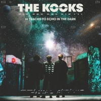 Kooks 10 Tracks To Echo In The Dark (limited)